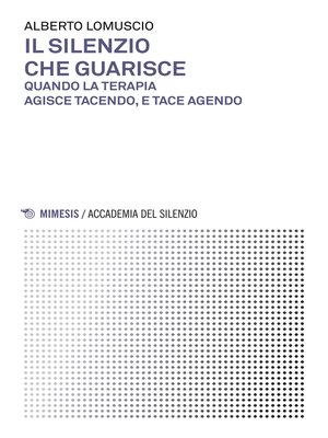 cover image of Il silenzio che guarisce
